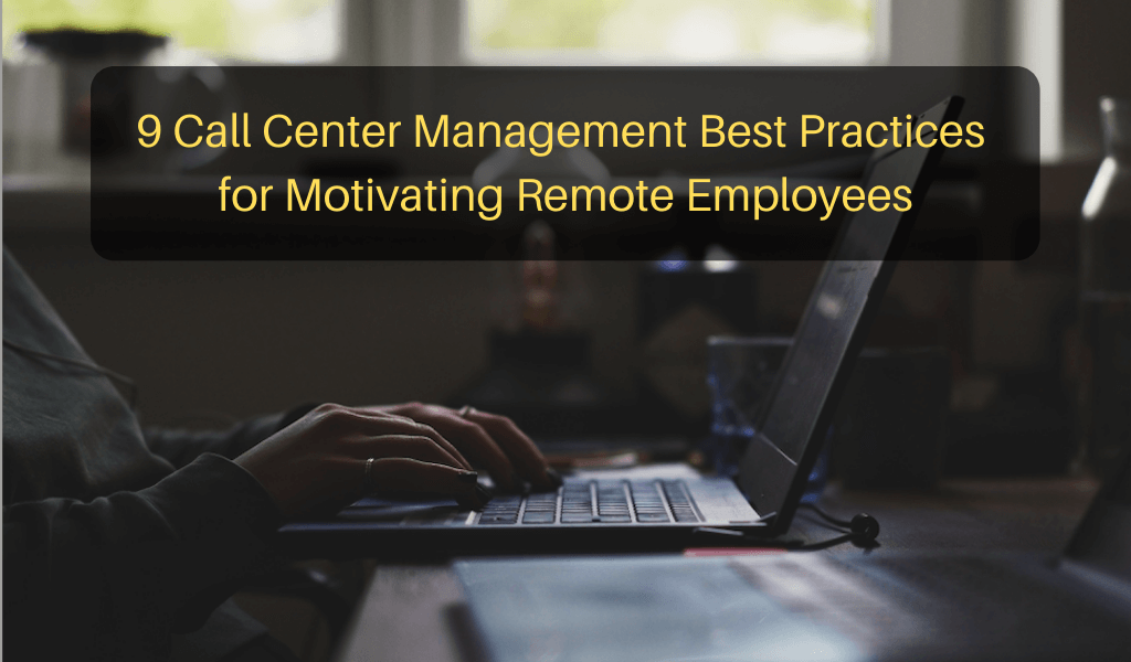 call center management best practices