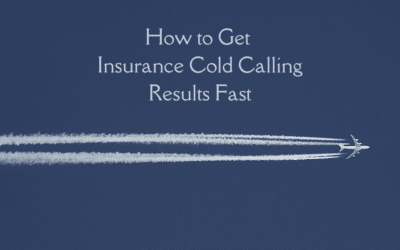 How to Get Insurance Cold Calling Results Fast