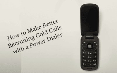 How to Make Better Recruiting Cold Calls with a Power Dialer