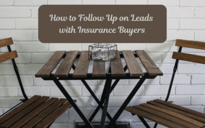 How to Follow Up on Leads with Insurance Buyers