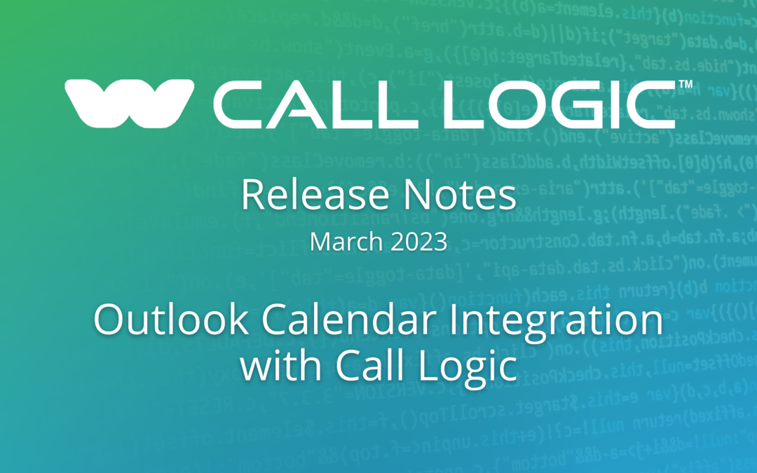 Call Logic Release Notes 3/3/23