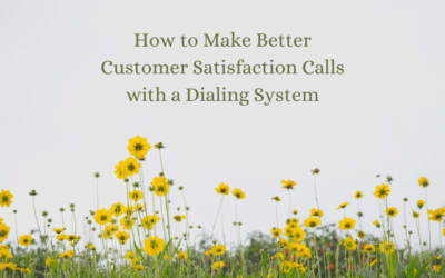 How to Make Better Customer Satisfaction Calls with a Dialing System