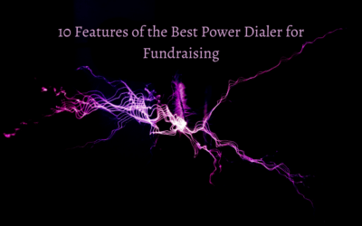 10 Features of the Best Power Dialer for Fundraising