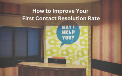 How to Improve Your First Contact Resolution Rate