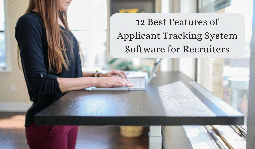 12 Best Features of Applicant Tracking System Software for Recruiters